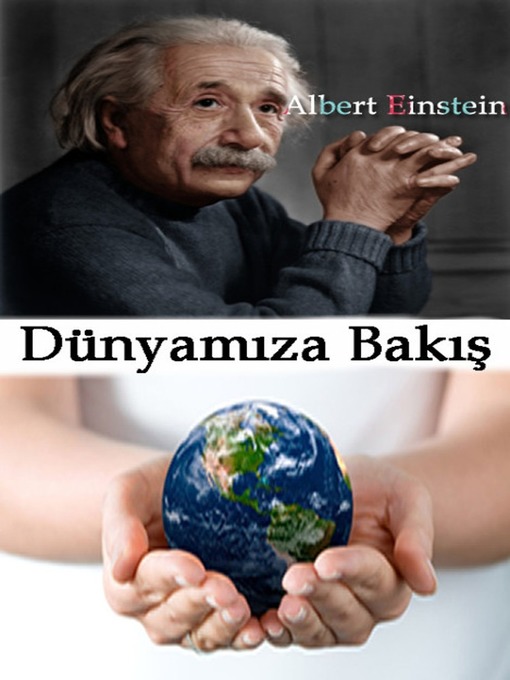 Title details for Dünyamıza Bakış by Albert Einstein - Available